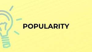 Popularity